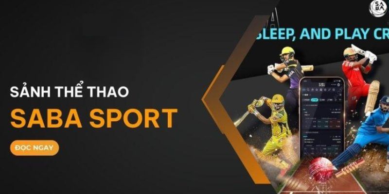 3 bước chi tiết để trải nghiệm sảnh Saba Sport