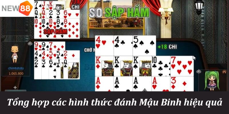 Tổng hợp các hình thức đánh Mậu Binh hiệu quả